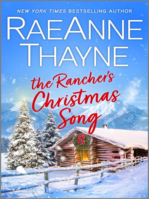 Title details for The Rancher's Christmas Song by RaeAnne Thayne - Available